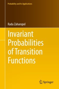 Cover image: Invariant Probabilities of Transition Functions 9783319057224