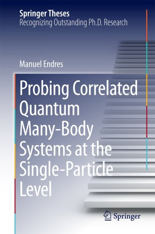 Imagen de portada: Probing Correlated Quantum Many-Body Systems at the Single-Particle Level 9783319057521