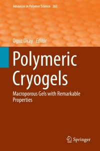 صورة الغلاف: Polymeric Cryogels 9783319058450