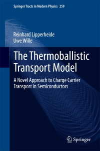 Imagen de portada: The Thermoballistic Transport Model 9783319059235