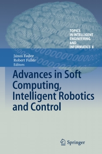 Cover image: Advances in Soft Computing, Intelligent Robotics and Control 9783319059440