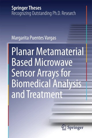 表紙画像: Planar Metamaterial Based Microwave Sensor Arrays for Biomedical Analysis and Treatment 9783319060408