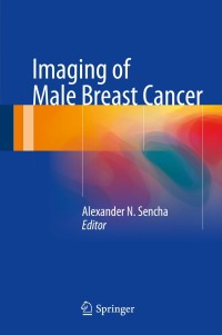Imagen de portada: Imaging of Male Breast Cancer 9783319060491