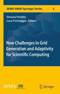 Immagine di copertina: New Challenges in Grid Generation and Adaptivity for Scientific Computing 9783319060521