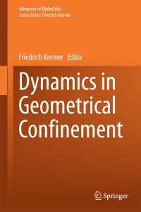 Cover image: Dynamics in Geometrical Confinement 9783319060996