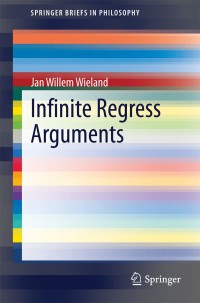 Cover image: Infinite Regress Arguments 9783319062051