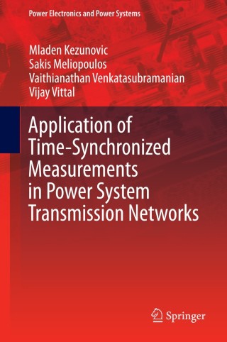 Cover image: Application of Time-Synchronized Measurements in Power System Transmission Networks 9783319062174