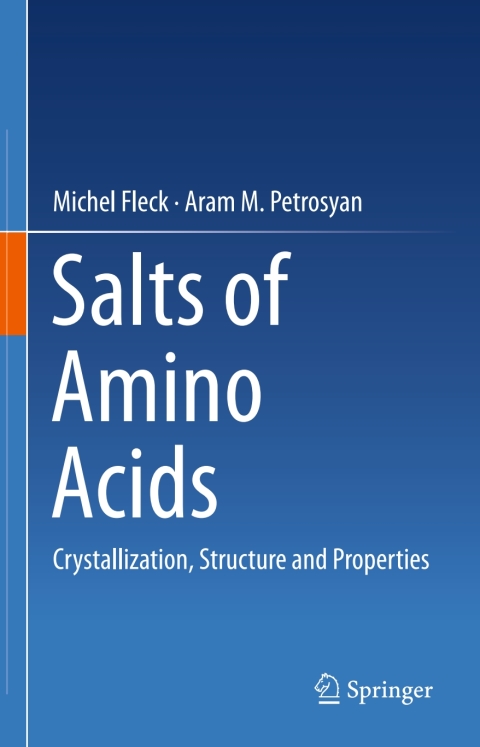 Salts of Amino Acids : Crystallization, Structure and Properties - FULL INSTANT DOWNLOAD | PDF DOCX EPUB