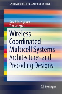 Imagen de portada: Wireless Coordinated Multicell Systems 9783319063362