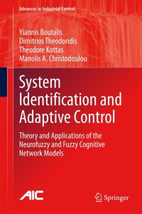 صورة الغلاف: System Identification and Adaptive Control 9783319063638