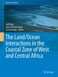 Immagine di copertina: The Land/Ocean Interactions in the Coastal Zone of West and Central Africa 9783319063874