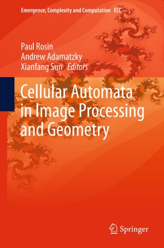 Cover image: Cellular Automata in Image Processing and Geometry 9783319064307