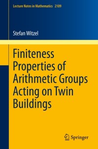 Cover image: Finiteness Properties of Arithmetic Groups Acting on Twin Buildings 9783319064765