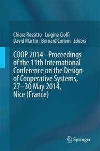 Cover image: COOP 2014 - Proceedings of the 11th International Conference on the Design of Cooperative Systems, 27-30 May 2014, Nice (France) 9783319064970