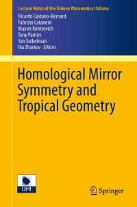 Cover image: Homological Mirror Symmetry and Tropical Geometry 9783319065137