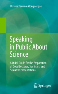 表紙画像: Speaking in Public About Science 9783319065168