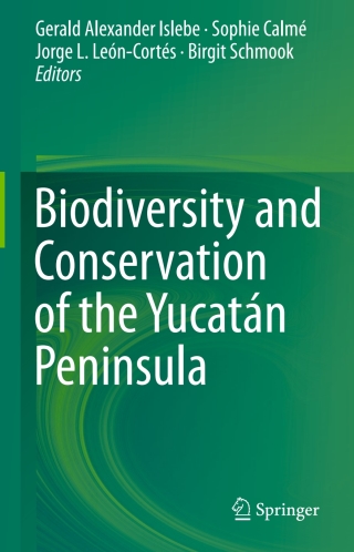 Cover image: Biodiversity and Conservation of the Yucatán Peninsula 9783319065281