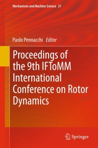 Imagen de portada: Proceedings of the 9th IFToMM International Conference on Rotor Dynamics 9783319065892