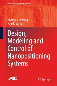Imagen de portada: Design, Modeling and Control of Nanopositioning Systems 9783319066165