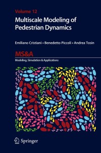 Titelbild: Multiscale Modeling of Pedestrian Dynamics 9783319066196