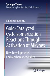 Cover image: Gold-Catalyzed Cycloisomerization Reactions Through Activation of Alkynes 9783319067063