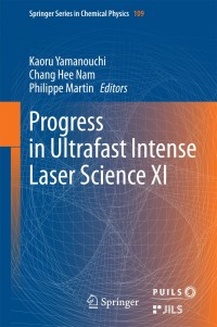 Cover image: Progress in Ultrafast Intense Laser Science XI 9783319067308