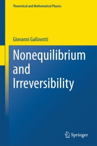 Cover image: Nonequilibrium and Irreversibility 9783319067575