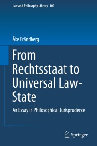 Cover image: From Rechtsstaat to Universal Law-State 9783319067834