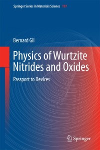 Cover image: Physics of Wurtzite Nitrides and Oxides 9783319068046