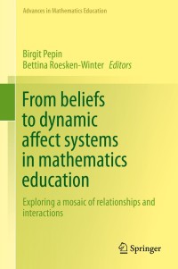 Omslagafbeelding: From beliefs to dynamic affect systems in mathematics education 9783319068077