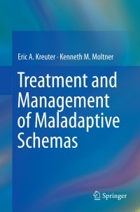 Cover image: Treatment and Management of Maladaptive Schemas 9783319068169