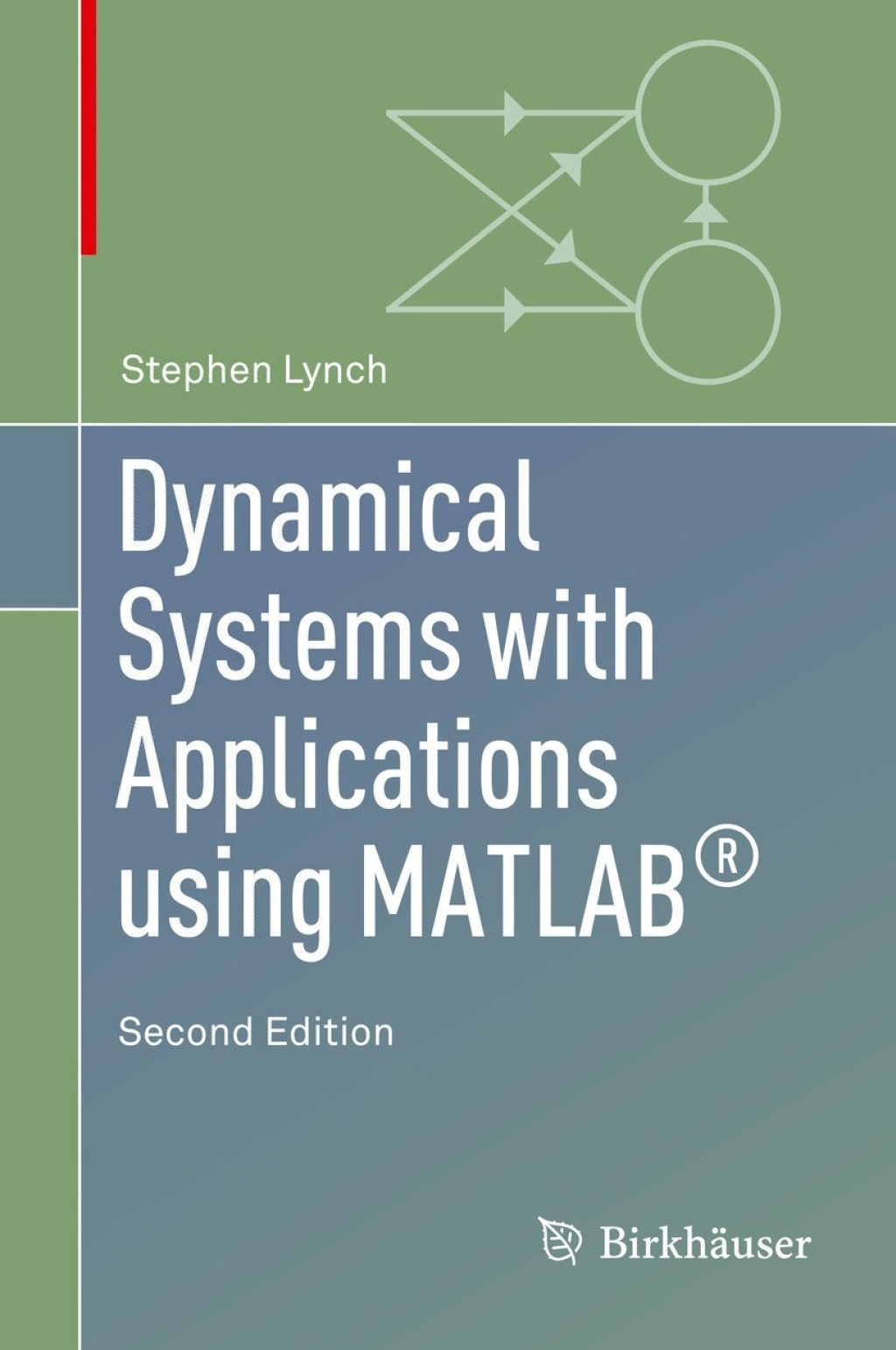 Dynamical Systems with Applications using MATLAB® 2nd Edition