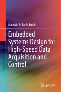 Cover image: Embedded Systems Design for High-Speed Data Acquisition and Control 9783319068640