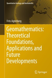 Cover image: Geomathematics: Theoretical Foundations, Applications and Future Developments 9783319068732