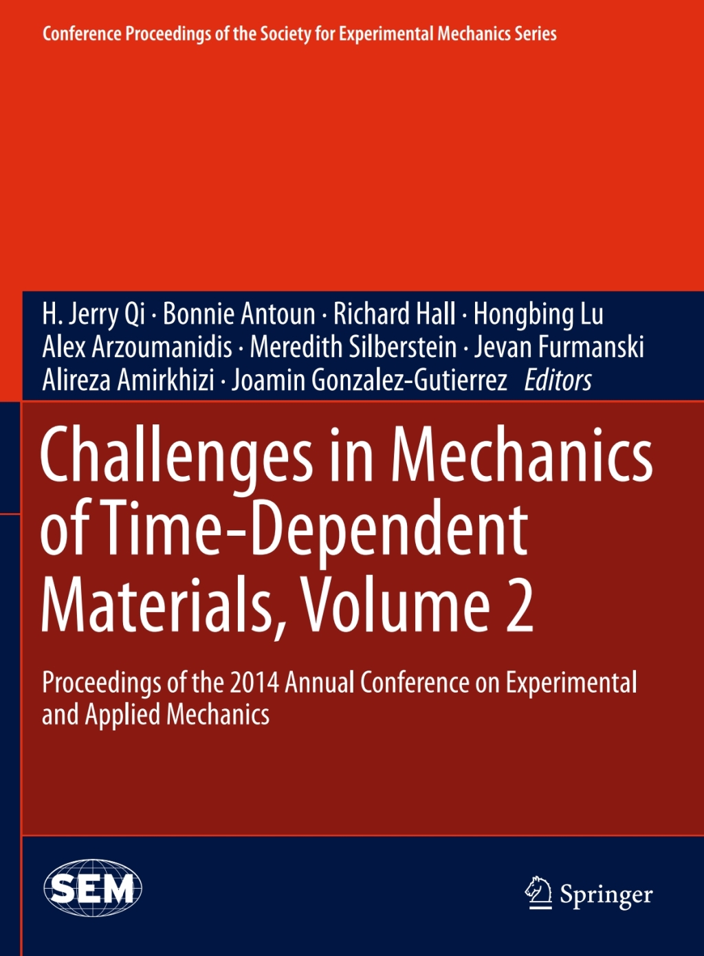 Challenges in Mechanics of Time-Dependent Materials, Volume 2 Proceedings of the 2014 Annual Conference on Experimental and Applied Mechanics