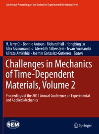 表紙画像: Challenges in Mechanics of Time-Dependent Materials, Volume 2 9783319069791