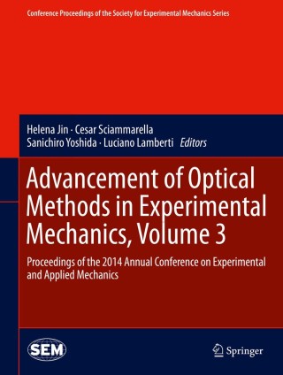 Cover image: Advancement of Optical Methods in Experimental Mechanics, Volume 3 9783319069852