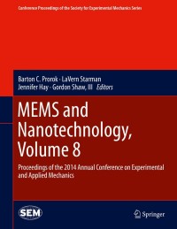 Cover image: MEMS and Nanotechnology, Volume 8 9783319070032
