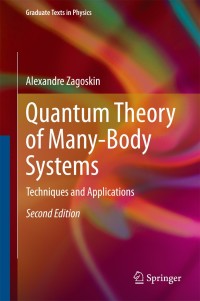 Cover image: Quantum Theory of Many-Body Systems 2nd edition 9783319070483