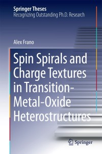 Imagen de portada: Spin Spirals and Charge Textures in Transition-Metal-Oxide Heterostructures 9783319070698