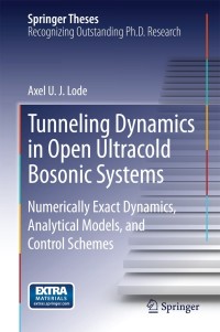 表紙画像: Tunneling Dynamics in Open Ultracold Bosonic Systems 9783319070841