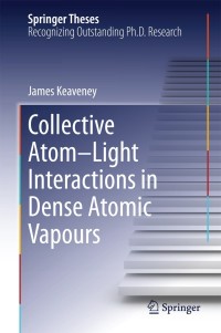 Cover image: Collective Atom–Light Interactions in Dense Atomic Vapours 9783319070995