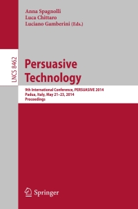 Cover image: Persuasive Technology - Persuasive, Motivating, Empowering Videogames 9783319071268