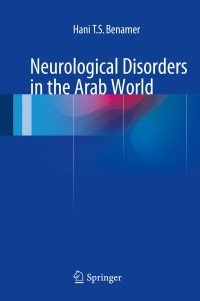 صورة الغلاف: Neurological Disorders in the Arab World 9783319072562