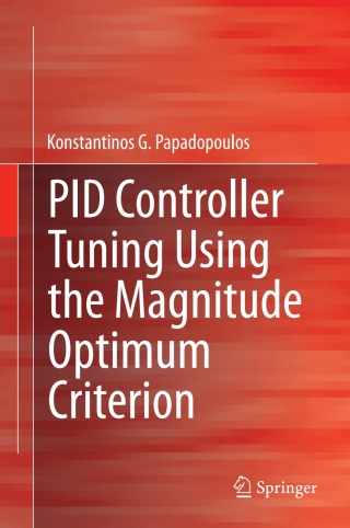 Cover image: PID Controller Tuning Using the Magnitude Optimum Criterion 9783319072623