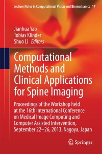 Imagen de portada: Computational Methods and Clinical Applications for Spine Imaging 9783319072685