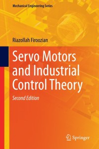 Cover image: Servo Motors and Industrial Control Theory 2nd edition 9783319072746