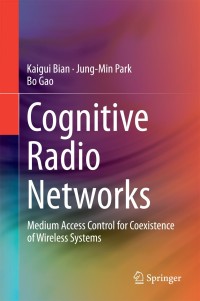 Imagen de portada: Cognitive Radio Networks 9783319073286