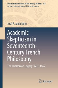 Cover image: Academic Skepticism in Seventeenth-Century French Philosophy 9783319073583