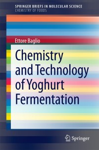 Imagen de portada: Chemistry and Technology of Yoghurt Fermentation 9783319073767